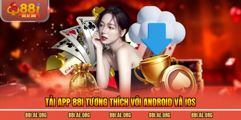 Tải app 88I tương thích với Android và iOS